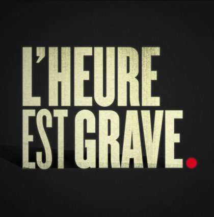 L’Heure est grave